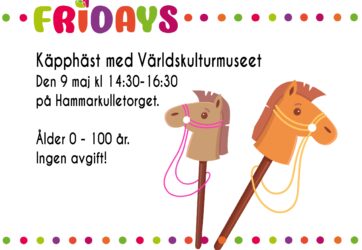 Käpphäst med Världskulturmuseet