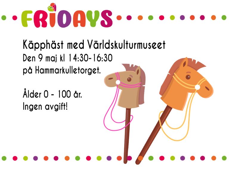 Käpphäst med Världskulturmuseet